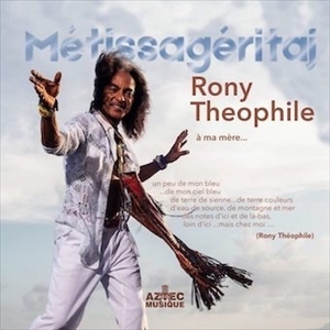 RONY THEOPHILE / ロニー・テオフィル / メティッサジェリタジ