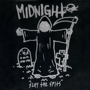 MIDNIGHT (US/Cleveland) / SLAY THE SPITS
