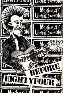MODERAT LIKVIDATION / BEFORE EIGHTY FOUR