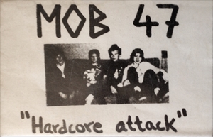 MOB 47 / HARDCORE ATTACK