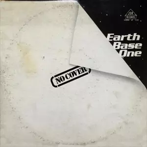 EARTH BASE ONE / NO COVER