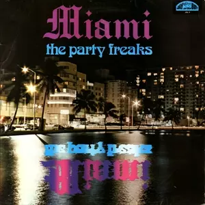 MIAMI (SOUL) / PARTY FREAKS