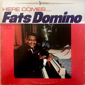 FATS DOMINO / ファッツ・ドミノ / HERE COMES FATS DOMINO
