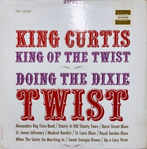 KING CURTIS / キング・カーティス / DOING THE DIXIE TWIST