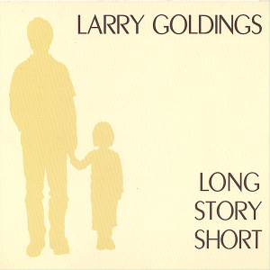 LARRY GOLDINGS / ラリー・ゴールディングス / LONG STORY SHORT