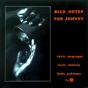 BLUE NOTES(CHRIS MCGREGOR) / ブルー・ノーツ(クリス・マクレガー) / BLUE NOTES FOR JOHNNY