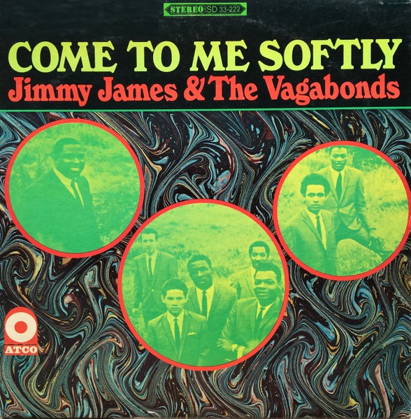 JIMMY JAMES & THE VAGABONDS / ジミー・ジェイムズ&ザ・ヴァガボンズ / COME TO ME SOFTLY
