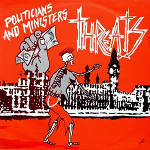 THREATS / スレッツ / POLITICIANS AND MINISTERS