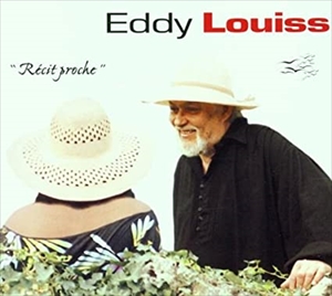 EDDY LOUISS / エディ・ルイス / RECIT PROCHE