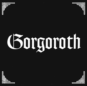 GORGOROTH / ゴルゴロス / PENTAGRAM 