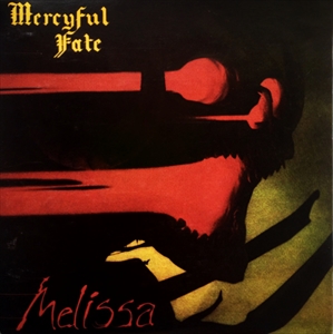 MERCYFUL FATE / マーシフル・フェイト / MELISSA