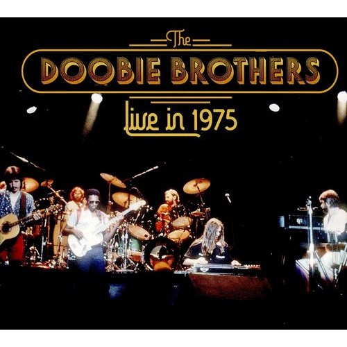 DOOBIE BROTHERS / ドゥービー・ブラザーズ / LIVE IN 1975 (CD)