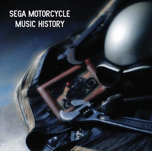GAME MUSIC / (ゲームミュージック) / SEGA MOTORCYCLE MUSIC HISTORY / セガ モーターサイクル ミュージック ヒストリー