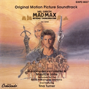 ORIGINAL SOUNDTRACK / オリジナル・サウンドトラック / MAD MAX BEYOND THUNDERDOME