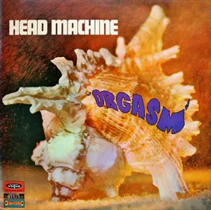 HEAD MACHINE / ヘッド・マシーン / ORGASM