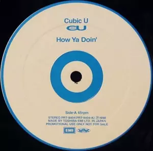 Cubic U / How Ya Doin'