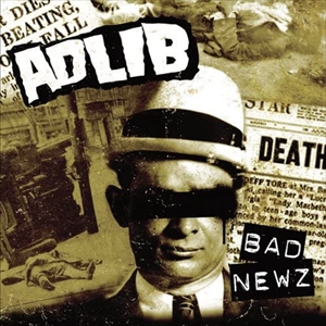 ADLIB / BAD NEWZ / バッド・ニュース