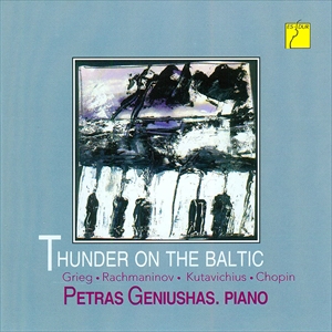 PETRAS GENIUSHAS / ペトラス・ゲニウシャス / THUNDER ON THE BALTIC PIANO WORKS