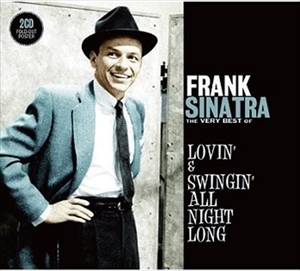 FRANK SINATRA / フランク・シナトラ / THE VERY BEST OF LOVIN' & SWINGIN' ALL NIGHT LONG
