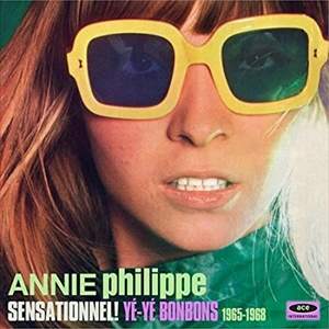 ANNIE PHILIPPE / センセーショナル! ィエィエ・ボンボン 1965-1968