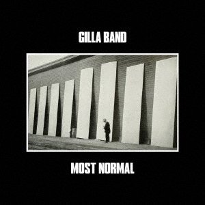 GILLA BAND / MOST NORMAL / Most Normal