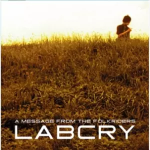 LABCRY / ラブクライ / A MESSAGE FROM THE FOLKRIDERS