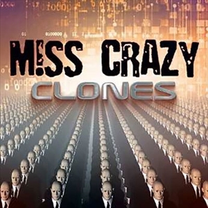 MISS CRAZY / ミス・クレイジー / CLONES