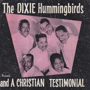 DIXIE HUMMINGBIRDS / ディキシー・ハミングバーズ / CHRISTIAN TESTIMONIAL