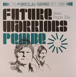 FUTURE WARRIORS / PEMBE