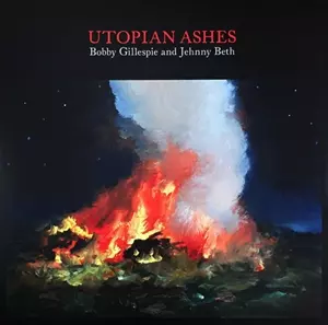 BOBBY GILLESPIE & JEHNNY BETH / ボビー・ギレスピー&ジェニー・ベス / UTOPIAN ASHES