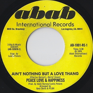 LOVE PEACE & HAPPINESS / ラヴ・ピース&ハピネス / AIN'T NOTHING BUT A LOVE THANG