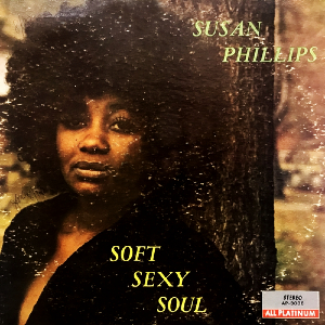 SUSAN PHILLIPS / SOFT SEXY SOUL