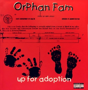 ORPHAN FAM / UP FOR ADOPTION
