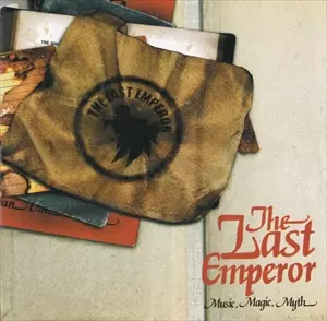 THE LAST EMPEROR / MUSIC, MAGIC, MYTH