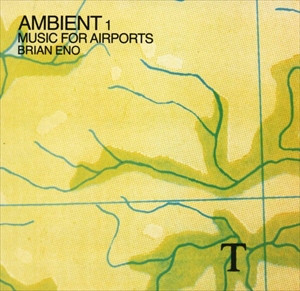 BRIAN ENO / ブライアン・イーノ / AMBIENT 1 (MUSIC FOR AIRPORTS)