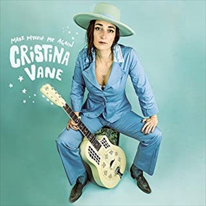 CRISTINA VANE / クリスティーナ・ヴェイン / MAKE MYSELF ME AGAIN (IMPORT CD)