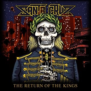 SANTA CRUZ (METAL) / サンタ・クルーズ (METAL) / RETURN OF THE KINGS (LP)