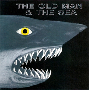 THE OLD MAN & THE SEA / ジ・オールド・マン・アンド・ザ・シー / THE OLD MAN & THE SEA