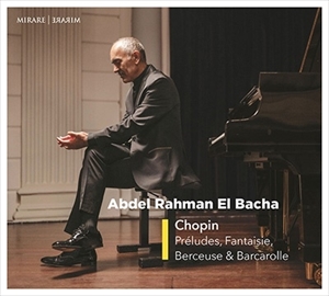 ABDEL-RAHMAN EL BACHA / アブデル・ラーマン・エル=バシャ / CHOPIN:PRELUDES
