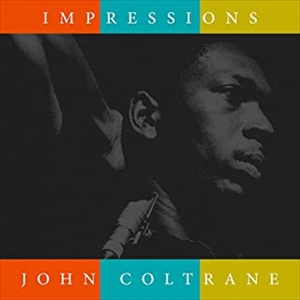 JOHN COLTRANE / ジョン・コルトレーン / IMPRESSIONS