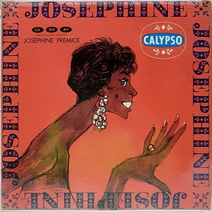 JOSEPHINE PREMICE / ジョゼフィン・プレマイズ / JOSEPHINE PREMICE SINGS CALYPSO