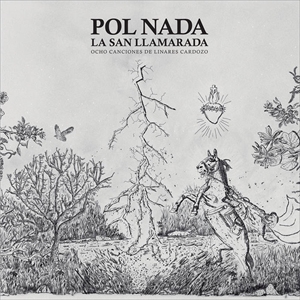POL NADA / ポル・ナーダ / LA SAN LLAMARADA