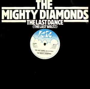 MIGHTY DIAMONDS / マイティ・ダイアモンズ / LAST DANCE (THE LAST WALTZ)