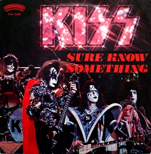 KISS / キッス / SURE KNOW SOMETHING