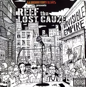 REEF THE LOST CAUZE / INVISIBLE EMPIRE
