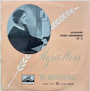 MYRA HESS / マイラ・ヘス / SCHUMANN: ETUDES SYMPHONIQUE OP.13