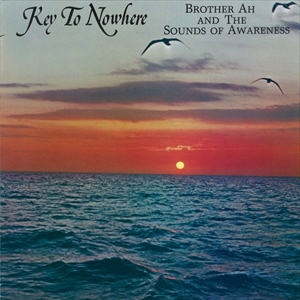 BROTHER AHH / KEY TO NOWHERE