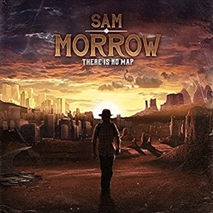 SAM MORROW / サム・モロウ / ゼア・イズ・ノー・マップ