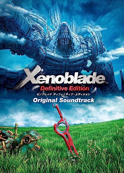 GAME MUSIC / (ゲームミュージック) / XENOBLADE DEFINITIVE EDITION ORIGINAL SOUNDTRACK / ゼノブレイド ディフィニティブ・エディション オリジナル・サウンドトラック