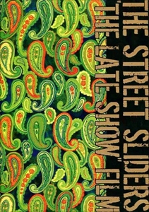 THE STREET SLIDERS / ストリート・スライダーズ / "THE LATE SHOW" FILM